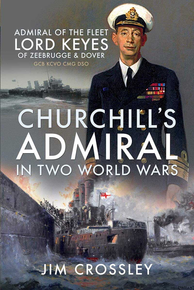 Churchill&#039;s Admiral in Two World Wars