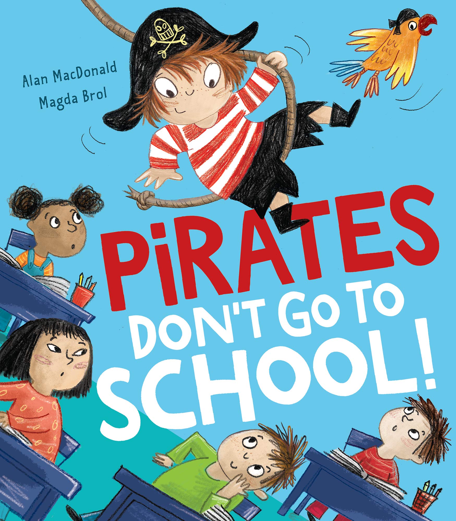 Pirates Don&#039;t Go to School!