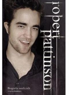 Robert Pattinson - Biografia Neoficiala