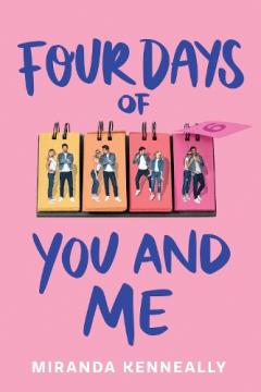 FOUR DAYS OF YOU & ME