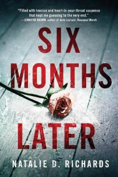 SIX MONTHS LATER
