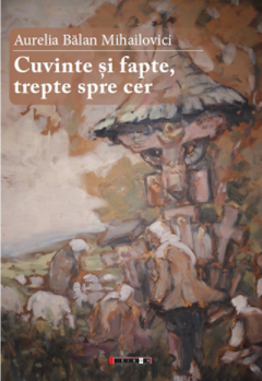 Cuvinte si fapte, trepte spre cer