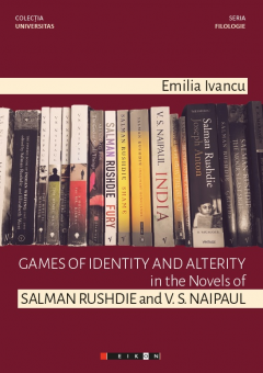 Games of Identity and Alterity in the novels of Salman Rushdie and V.S. Naipaul