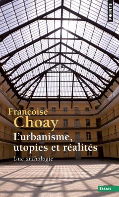 L'urbanisme, utopies et realites