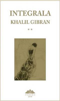 Integrala Khalil Gibran (set 2 volume)