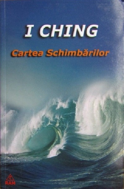 I Ching / Cartea schimbarilor