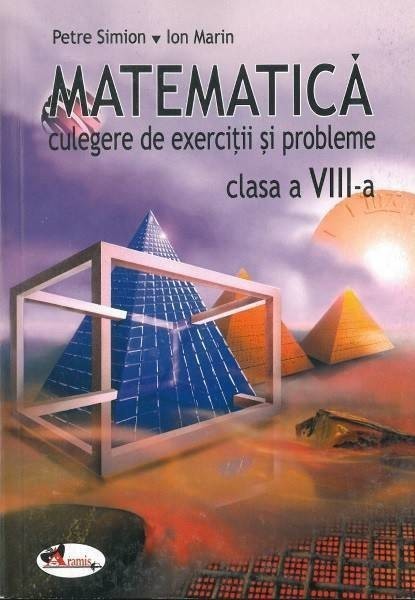 Coperta cărții: Matematica. Culegere de exercitii si probleme – clasa a VIII-a - lonnieyoungblood.com