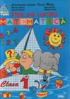 Matematica. Fise de lucru - clasa I (auxiliar al manualelor alternative)