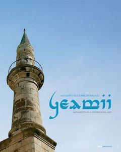 Detalii Geamii. Minarete pe cerul Dobrogei 