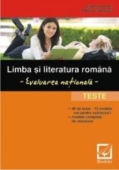 Limba si literatura romana - Evaluarea nationala - Teste 2013