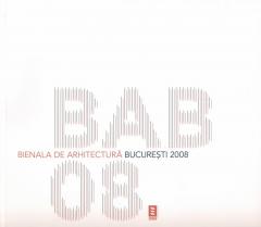 Bienala De Arhitectura Bucuresti 2008