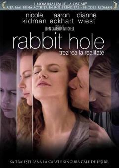 Rabbit Hole/ Trezirea la realitate