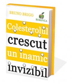Colesterolul crescut, un inamic invizibil Bruno Brigo