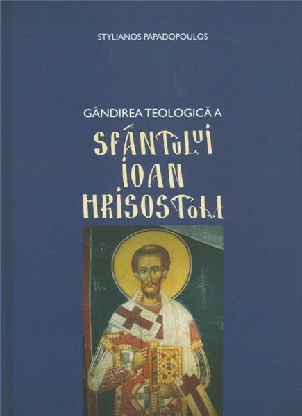 Gandirea teologica a Sfantului Ioan Hrisostom