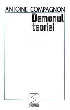 Demonul Teoriei Antoine Compagnon