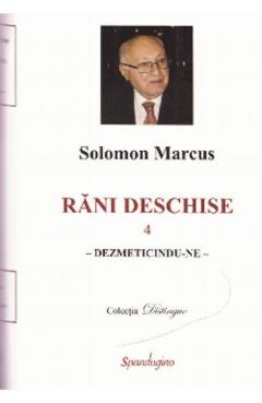 Rani deschise vol. 4