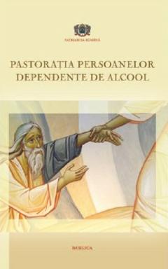 Pastoratia persoanelor dependente de alcool