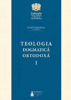 Teologia dogmatica ortodoxa - Volumul I