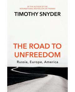 The Road to Unfreedom