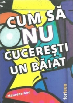 Cum sa nu cuceresti un baiat