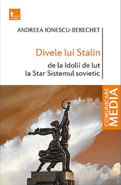 Divele lui Stalin: De la Idolii de lut la Star Sistemul sovietic