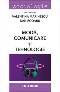 Moda, comunicare si tehnologie