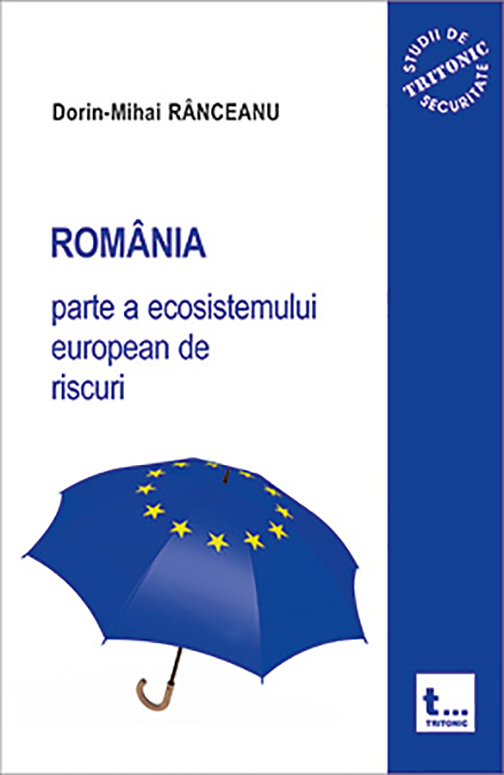  Romania, parte a ecosistemului european de riscuri