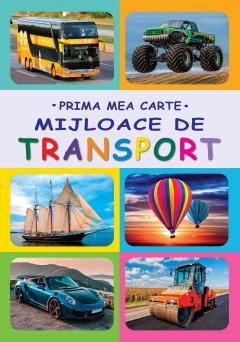 Prima mea carte: mijloace de transport