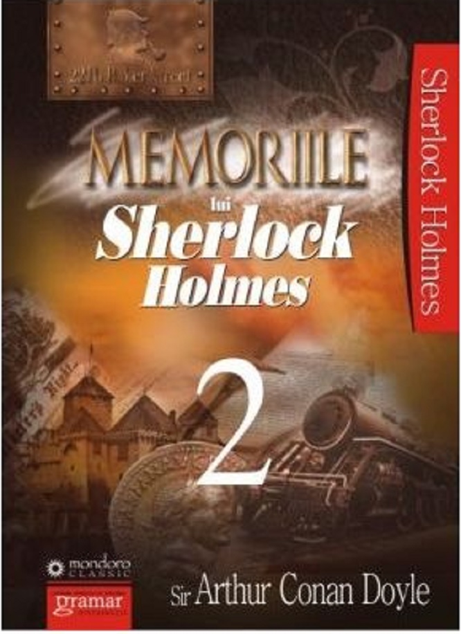 Memoriile lui Sherlock Holmes - Volumul 2