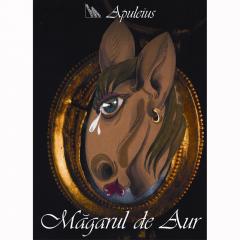 Metamorfoze sau magarul de aur