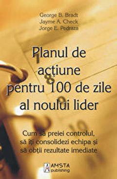 Planul de actiune pentru 100 de zile al noului lider