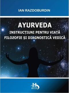 Instructiuni pentru viata filozofie si diagnostica vedica
