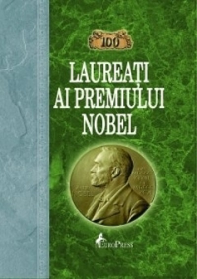 100 laureati ai Premiului Nobel