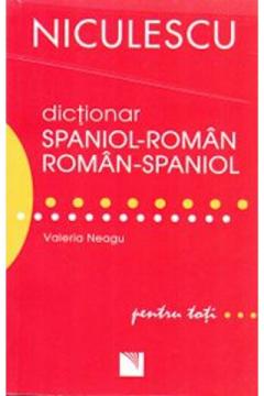 Dictionar spaniol-roman / roman-spaniol pentru toti