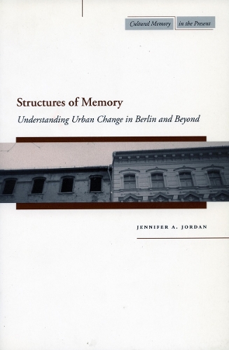 Structures of Memory - Jennifer A. Jordan