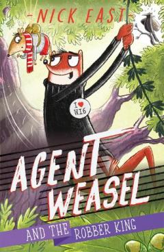 Coperta cărții Agent Weasel and the Robber King