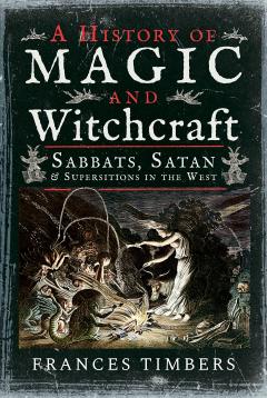 History of Magic and Witchcraft