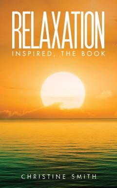 Relaxation Inspired, the Book