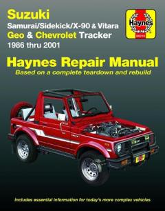 Coperta cărții Suzuki Samurai, Sidekick, X-90 & Vitara, Geo/Chevrolet Tracker (86 - 01)