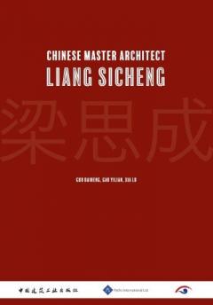 Chinese Master Architect Liang Sicheng