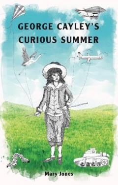 Coperta cărții George Cayley's Curious Summer
