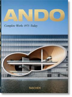 Ando. Complete Works 1975 - Today