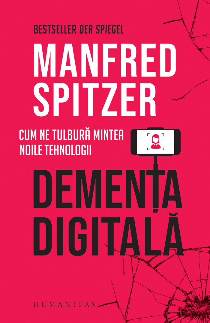 Turmă A functiona de neiertat  Dementa digitala - Manfred Spitzer