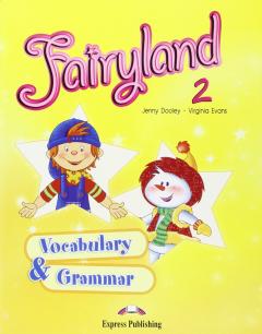 Fairyland 2 Vocabulary & Grammar 