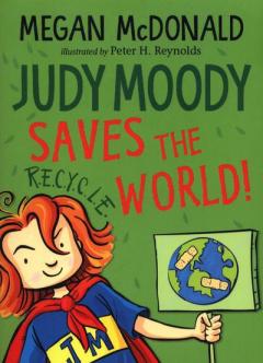 Judy Moody Saves the World!