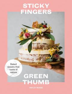 Sticky Fingers, Green Thumb - Baked Sweets That Taste of Nature