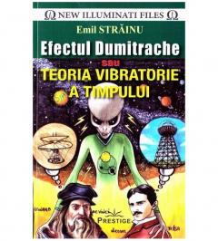 Efectul Dumitrache sau Teoria vibratorie a timpului
