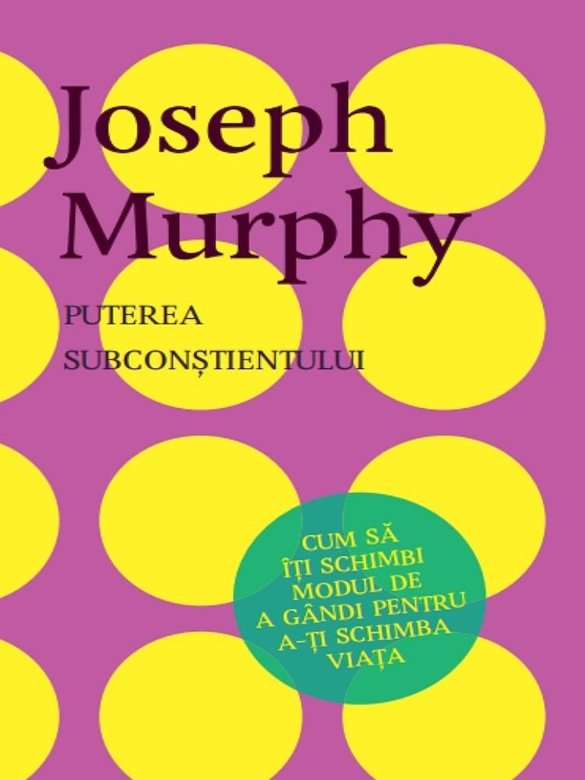 Monetary height castle Puterea subconstientului - Joseph Murphy
