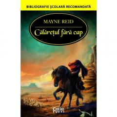 Calaretul fara cap Captain Mayne Reid