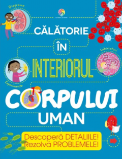 Calatorie in interiorul corpului uman